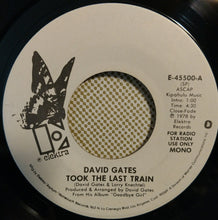Load image into Gallery viewer, David Gates : Took The Last Train (7", Single, Mono, Promo)