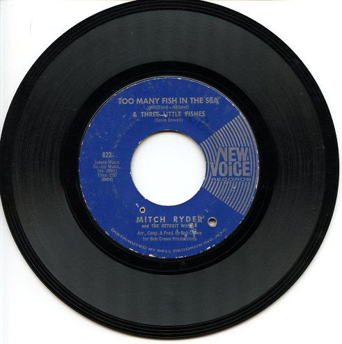 Mitch Ryder & The Detroit Wheels : Too Many Fish In The Sea & Three Little Fishes  / One Grain Of Sand (7
