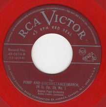 Load image into Gallery viewer, The Boston Pops Orchestra Conductor Arthur Fiedler : Grand March / Pomp And Circumstance March (7", Red)