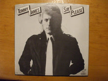 Load image into Gallery viewer, Tommy James : Say Please (7", Single, Promo)