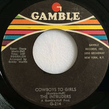 Load image into Gallery viewer, The Intruders : Cowboys To Girls / Turn The Hands Of Time (7&quot;, Single)