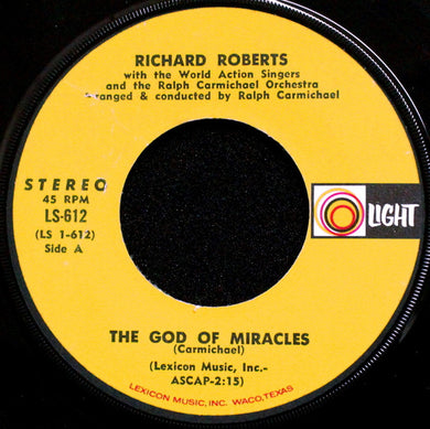 Richard Roberts (4) With The World Action Singers And The Ralph Carmichael Orchestra : The God Of Miracles / Something Good Is Going To Happen To You (7