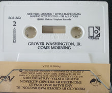 Load image into Gallery viewer, Grover Washington, Jr. : Come Morning (Cass, Album)