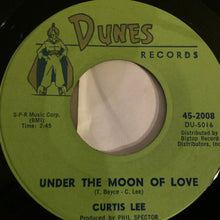 Load image into Gallery viewer, Curtis Lee : Under The Moon Of Love / Beverly Jean (7", Single)