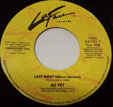 Load image into Gallery viewer, Az Yet : Last Night (7&quot;)