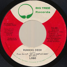 Load image into Gallery viewer, Lobo (3) : It Sure Took A Long, Long Time / Running Deer (7", Single, Pre)