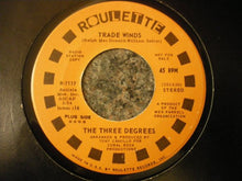 Load image into Gallery viewer, The Three Degrees : Trade Winds  (7&quot;, Promo)