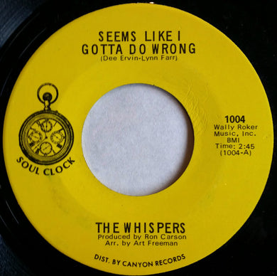 The Whispers : Seems Like I Gotta Do Wrong / Needle In A Haystack (7