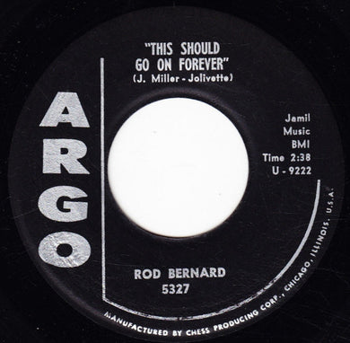 Rod Bernard : This Should Go On Forever / Pardon Mr. Gordon (7