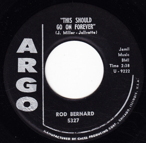 Rod Bernard : This Should Go On Forever / Pardon Mr. Gordon (7