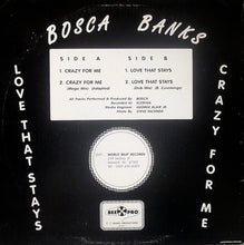Load image into Gallery viewer, Bosca Banks : Crazy For Me / Love That Stays (12&quot;)