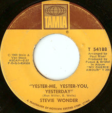 Load image into Gallery viewer, Stevie Wonder : Yester-Me, Yester-You, Yesterday (7&quot;, Single)