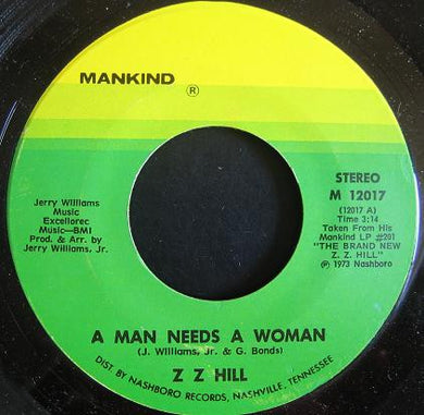 Z.Z. Hill : A Man Needs A Woman / Chokin' Kind (7