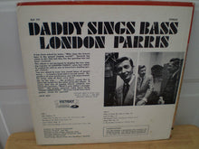 Load image into Gallery viewer, London Parris : Daddy Sings Bass (LP, Album)