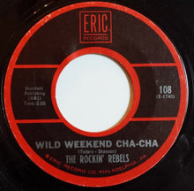 Load image into Gallery viewer, The Rockin' Rebels : Wild Weekend (7", Single, RE)