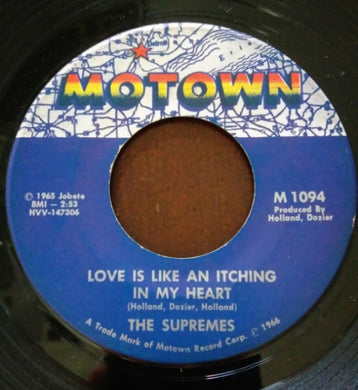 The Supremes : Love Is Like An Itching In My Heart / He's All I Got (7