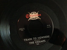 Load image into Gallery viewer, The Champs : Train To Nowhere / Tequila (7", Single)