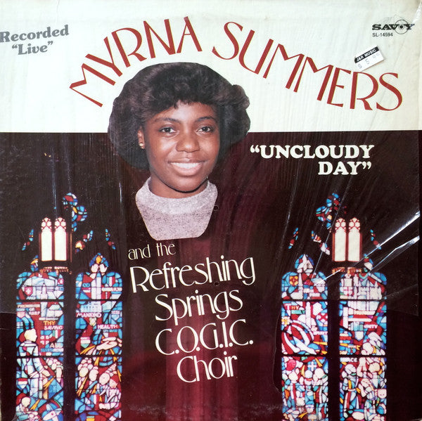Myrna Summers And The Combined Choirs Of The Refreshing Springs C.O.G.I.C. : Uncloudy Day (LP, Album)