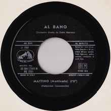 Load image into Gallery viewer, Al Bano Carrisi : Mattino (7")