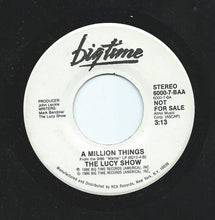 Load image into Gallery viewer, The Lucy Show : A Million Things (7", Promo)