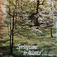 Load image into Gallery viewer, Tim McCabe : Springtime In Atlanta (7", Single)