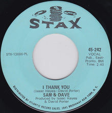 Load image into Gallery viewer, Sam &amp; Dave : I Thank You / Wrap It Up (7&quot;, Single, PL)