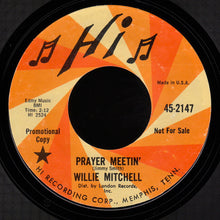 Load image into Gallery viewer, Willie Mitchell : Prayer Meetin&#39; / Bum Daddy (7&quot;, Single, Promo)