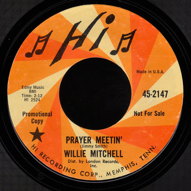 Willie Mitchell : Prayer Meetin' / Bum Daddy (7