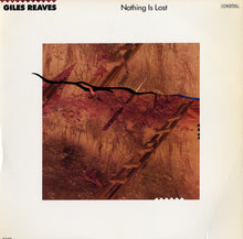 Load image into Gallery viewer, Giles Reaves : Nothing Is Lost (LP, Album)