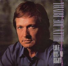 Load image into Gallery viewer, Billy Joe Royal : Love Has No Right (7", Single)