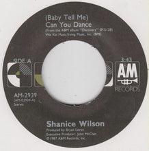 Load image into Gallery viewer, Shanice Wilson : (Baby Tell Me) Can You Dance (7&quot;)