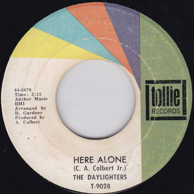 The Daylighters : Here Alone / Whisper Of The Wind  (7