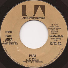 Load image into Gallery viewer, Paul Anka : (You're) Having My Baby / Papa (7", Single, Ter)