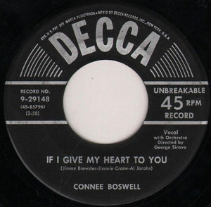 Connie Boswell : If I Give My Heart To You / T-e-n-n-e-s-s-e-e (Spells Heaven To Me) (7")