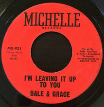 Load image into Gallery viewer, Dale &amp; Grace : I'm Leaving It Up To You (7", Single)