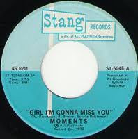 The Moments : Girl I'm Gonna Miss You / I Think So (7