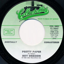 Load image into Gallery viewer, Roy Orbison : Only The Lonely (Know How I Feel) / Pretty Paper (7", Single, RM)