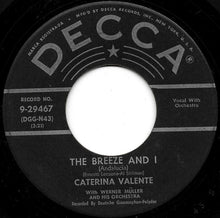 Load image into Gallery viewer, Caterina Valente : The Breeze And I / Jalousie (7")