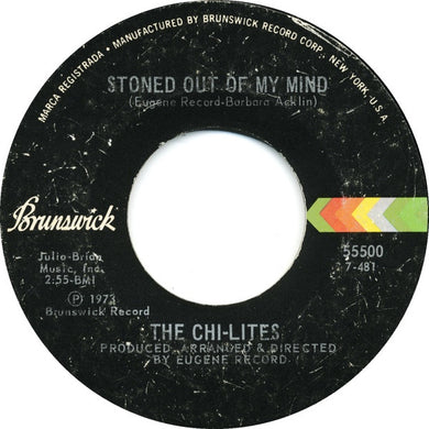 The Chi-Lites : Stoned Out Of My Mind / Someone Elses Arms (7