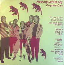 Load image into Gallery viewer, X-Teens : Nothing Left To Say (7", Single)
