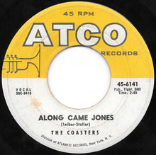 Load image into Gallery viewer, The Coasters : Along Came Jones / That Is Rock &amp; Roll (7", Mon)