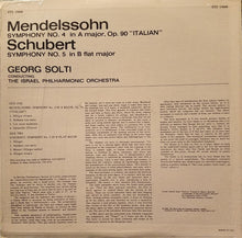 Load image into Gallery viewer, Mendelsohn* / Schubert*, The Israel Philharmonic Orchestra*, Solti* : Italian Symphony / Symphony NO. 5 (LP)