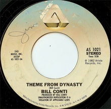 Load image into Gallery viewer, Bill Conti : Theme From Dynasty / Theme From Falcon Crest (7")