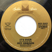 Load image into Gallery viewer, Roy Orbison : Oh, Pretty Woman / It&#39;s Over (7&quot;, RE)
