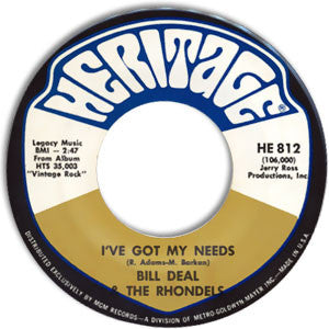 Bill Deal & The Rondells : I've Been Hurt / I've Got My Needs (7