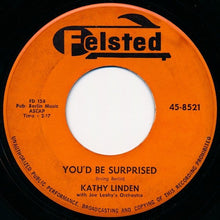 Load image into Gallery viewer, Kathy Linden : You'd Be Surprised (7", Single)