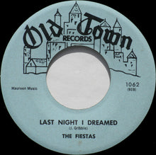 Load image into Gallery viewer, The Fiestas : Last Night I Dreamed / So Fine (7")