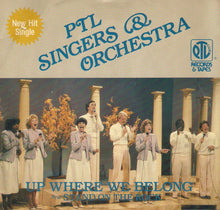 Load image into Gallery viewer, PTL Singers &amp; Orchestra : Stand On The Rock / Up Where We Belong (7&quot;, Single)