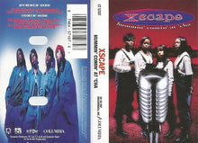 Load image into Gallery viewer, Xscape : Hummin&#39; Comin&#39; At &#39;Cha (Cass)