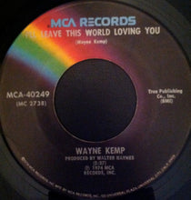 Load image into Gallery viewer, Wayne Kemp : Harlan County/I'll Leave The World Loving You (7", Single)